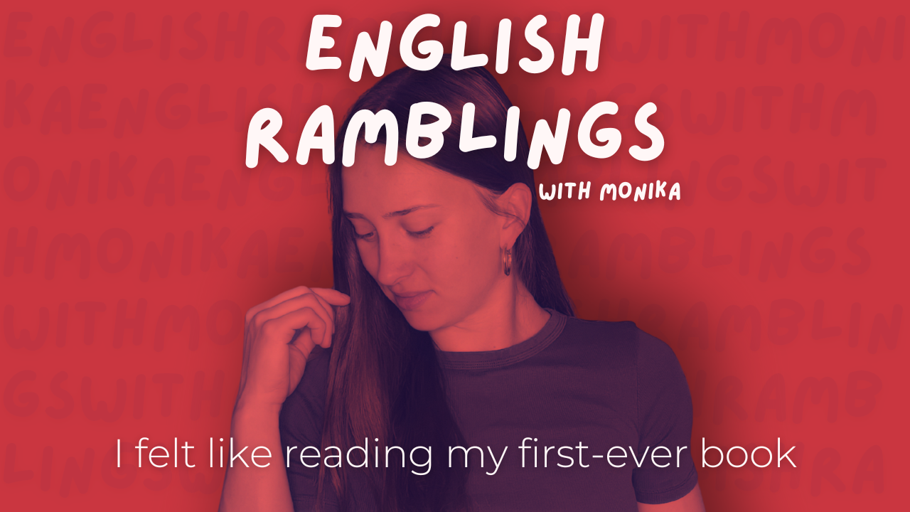 I felt like reading my first-ever book