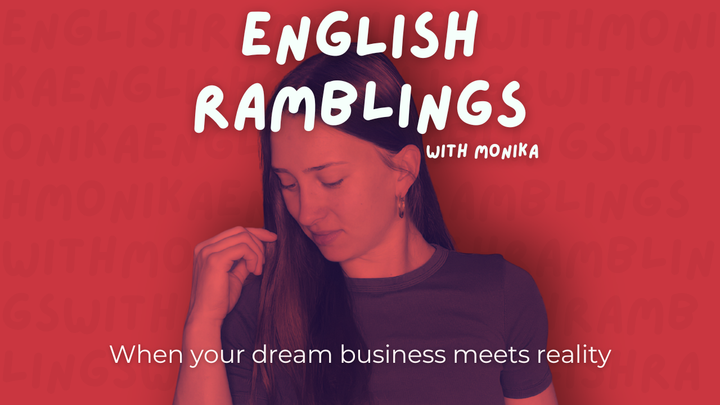 When your dream business meets reality